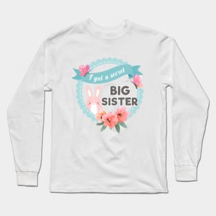 I Got A Secret I'm Going To Be A Big Sister Long Sleeve T-Shirt